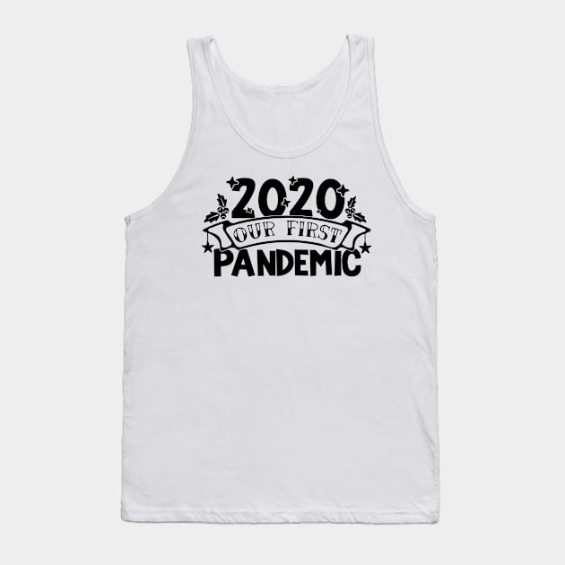 2020 OurFirst Pandemic Tank Top by busines_night